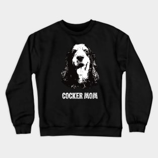 Cocker Mom Cocker Spaniel Design Crewneck Sweatshirt